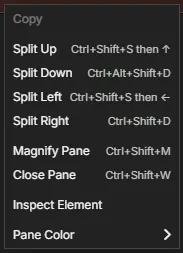 A pane's right-click menu: Copy, Split Up, Split Down, Split Left, Split Right, Magnify Pane, Close Pane, Inspect Element and Pane Color